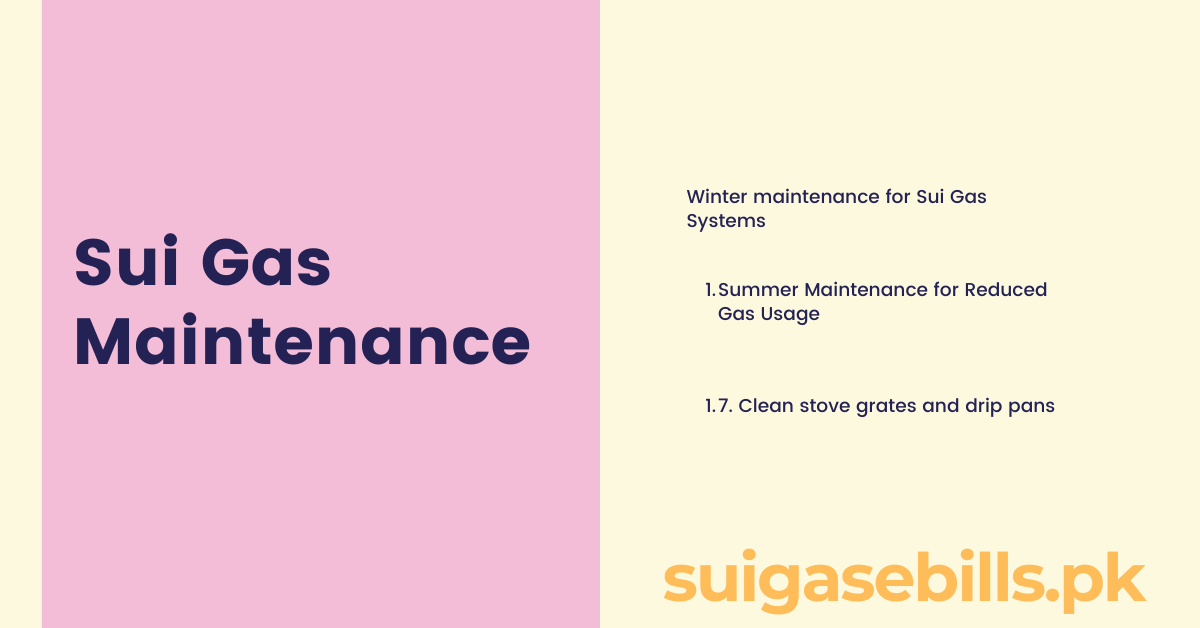 Sui Gas Maintenance tips